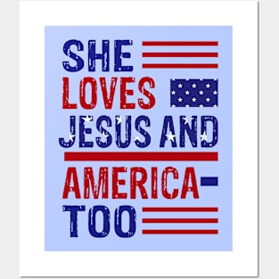 She loves Jesus and America Too Posters and Art